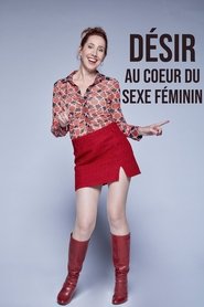 Désir : au coeur du sexe féminin