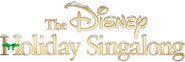 Logo of The Disney Holiday Singalong image size 1050x351