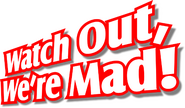 Logo of Watch Out, We're Mad image size 512x299