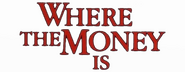 Logo of Where the Money Is image size 800x310