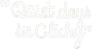 Logo of Quiet Days in Clichy image size 1086x582