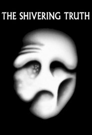 Poster of The Shivering Truth image size 680x1000