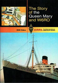 The Story of the Queen Mary and W6RO