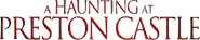 Logo of A Haunting at Preston Castle image size 593x118
