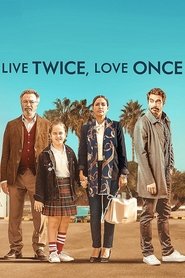 Live Twice, Love Once 2019 123movies