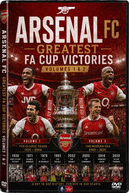 Arsenal FC Greatest F.A Cup Victories - Volumes 1&2