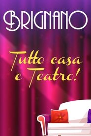 poster Enrico Brignano: Brignano tutto casa e teatro!