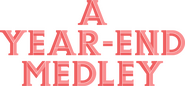 Logo of A Year-End Medley image size 1920x897