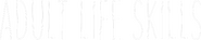 Logo of Adult Life Skills image size 750x149
