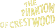 Logo of The Phantom of Crestwood image size 798x410