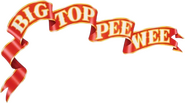 Logo of Big Top Pee-wee image size 602x334