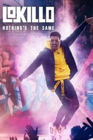 poster Lokillo: Nothing's the Same