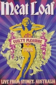 poster Meat Loaf: Guilty Pleasure Tour - Live From Sydney