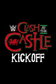 poster WWE Clash at the Castle 2022 Kickoff