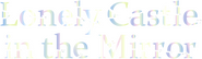 Logo of Lonely Castle in the Mirror image size 2991x880
