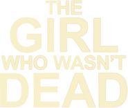 Logo of The Girl Who Wasn't Dead image size 2633x2215