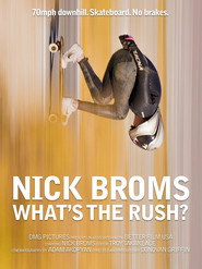 poster Nick Broms: What's the rush?