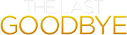 Logo of The Last Goodbye image size 245x69