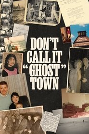 Don't Call It "Ghost Town"