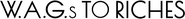 Logo of W.A.G.s to Riches image size 1274x133