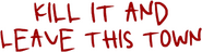 Logo of Kill It and Leave This Town image size 1963x509