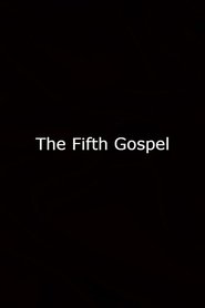 The Fifth Gospel