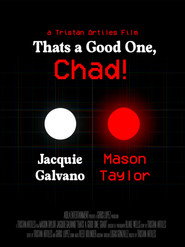 That’s A Good One, Chad!