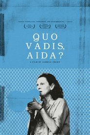Poster of Quo Vadis, Aida? image size 832x1250