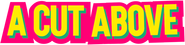 Logo of A Cut Above image size 853x207