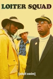 Loiter Squad streaming VF - wiki-serie.cc