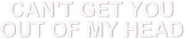 Logo of Can't Get You Out of My Head image size 981x205