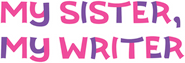 Logo of My Sister, My Writer image size 600x205