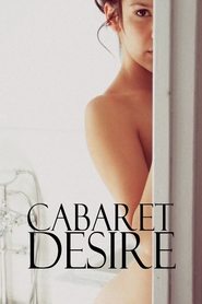 Cabaret Desire 2011 123movies