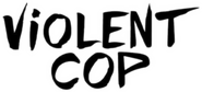 Logo of Violent Cop image size 805x367