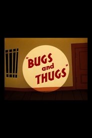 Poster of Bugs and Thugs image size 720x1080