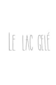 Le lac gelé