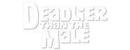 Logo of Deadlier Than the Male image size 800x310