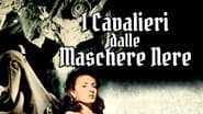 I cavalieri dalle maschere nere (I beati paoli) wallpaper 