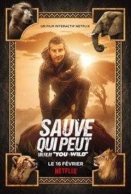 Regarder Film Sauve qui peut : Un film &quot;You vs. Wild&quot; en streaming VF