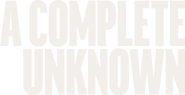 Logo of A Complete Unknown image size 1257x648