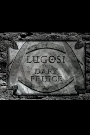 Poster of Lugosi: The Dark Prince image size 600x900