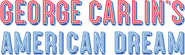 Logo of George Carlin's American Dream image size 990x294