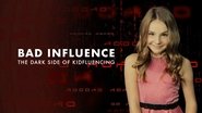 Backdrop of Bad Influence: The Dark Side of Kidfluencing image size 1920x1080