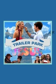 Trailer Park Jesus 2012 123movies