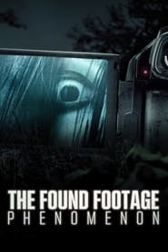 The Found Footage Phenomenon 2021 123movies