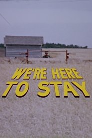 poster We're Here to Stay