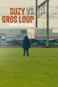 poster Suzy vs Gros Loup - Menace sur les rails