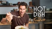 Hot Dish with Franco  