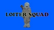 Loiter Squad  