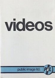 poster Public Image Ltd. : Videos